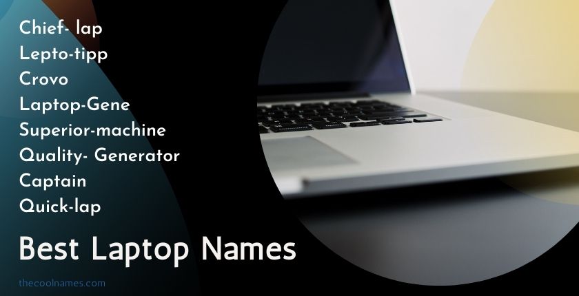 Best Laptop Names Ideas