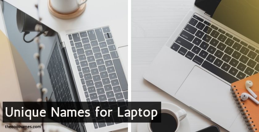 Unique Names for Laptop