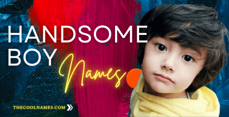 Handsome Boy Names