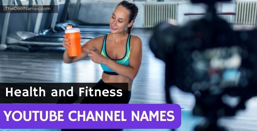 Health and Fitness Youtube Channel Names