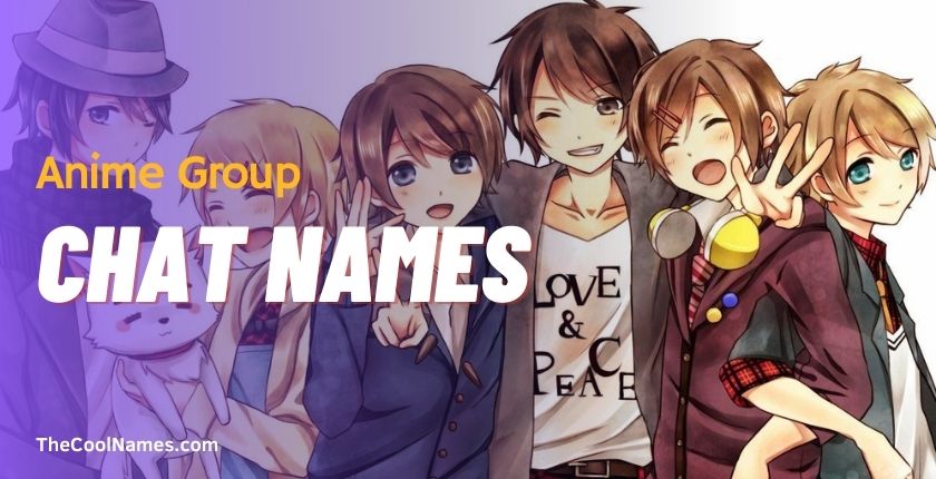 Anime Group Chat Names