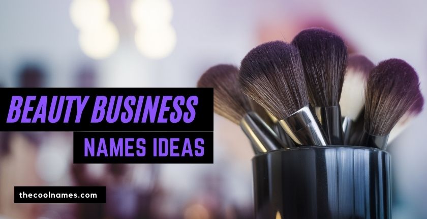 Luxury Beauty Business Names Ideas For Cosmetic Shop