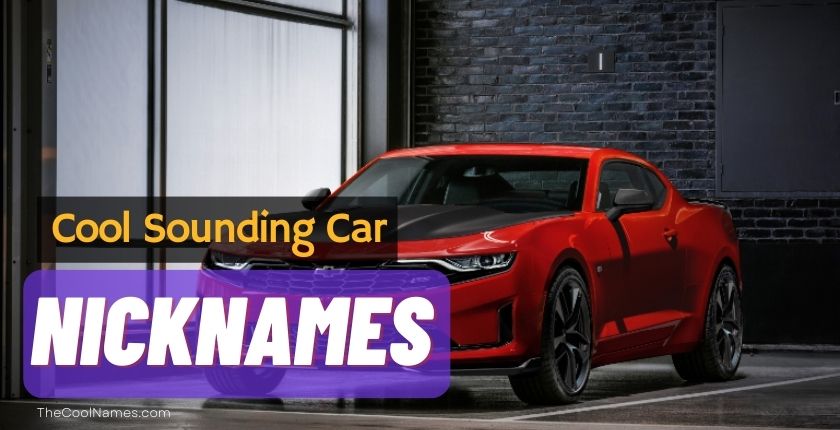 615+ Badass Car Nicknames For Girl And Boys In 2024