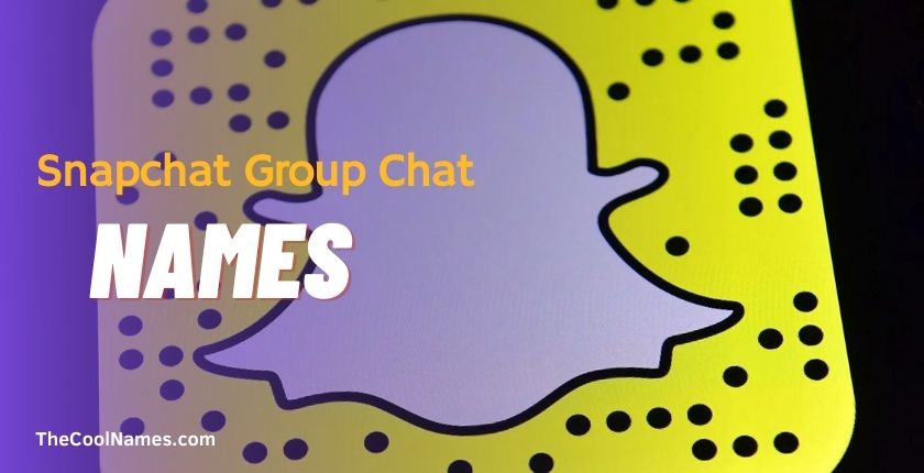 Snapchat Group Chat Names