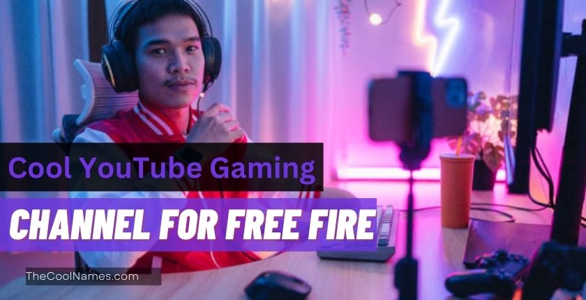 Cool YouTube Gaming Channel Names for Free Fire