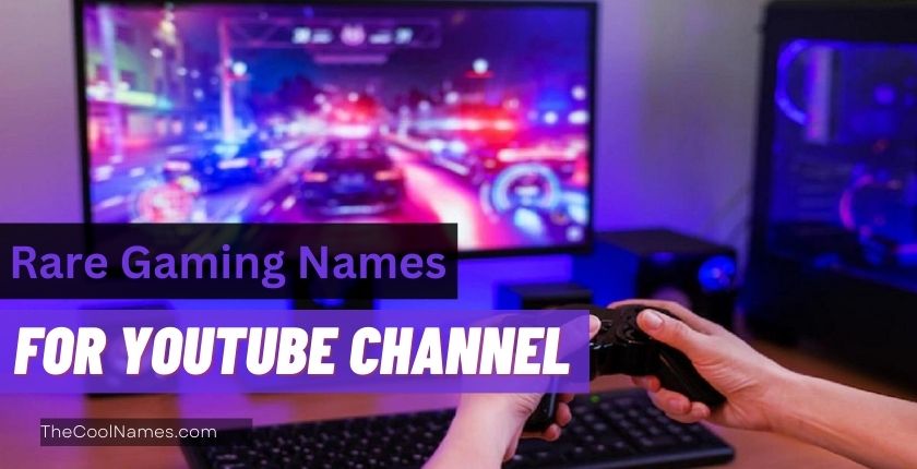 Rare Gaming Names for YouTube Channel