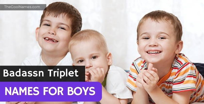 Badassn Triplet Names for Boys