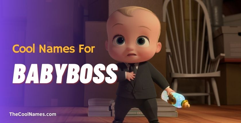 Cool Names For Babyboss