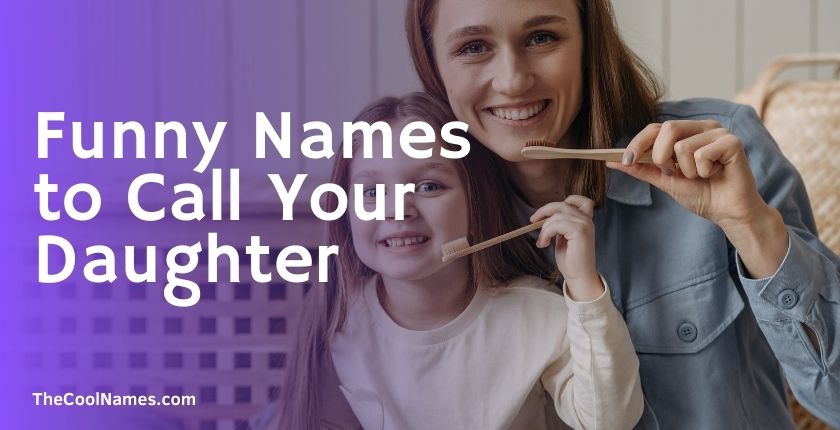 Funny Names to Call Your Daughter