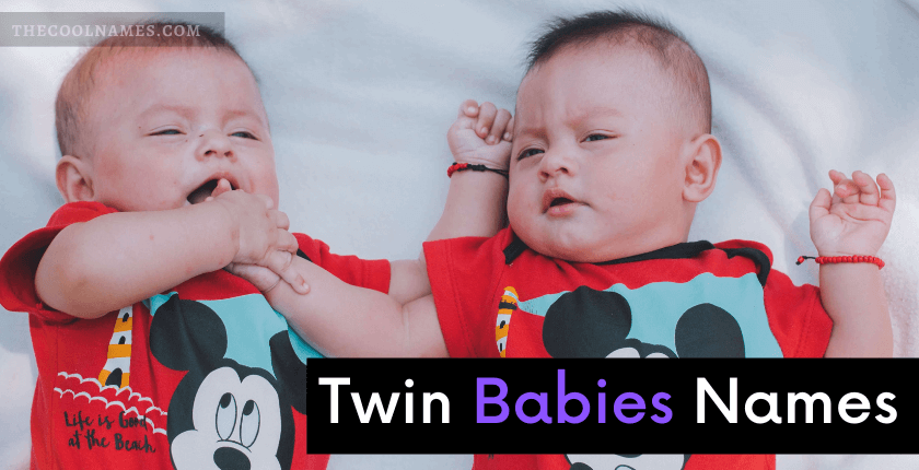 Unique Twin Names For Boy And Girl For Your Babies In 2023