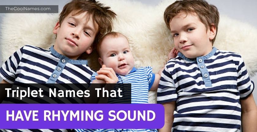 Triplet Names That Have Rhyming Sound