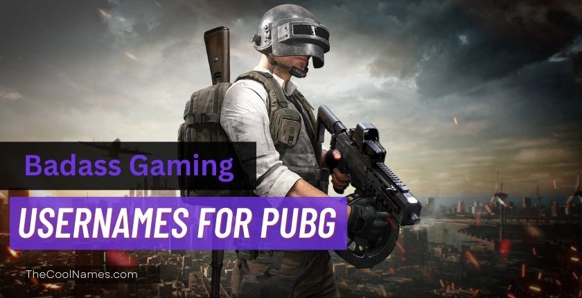 Badass Gaming Usernames for PUBG