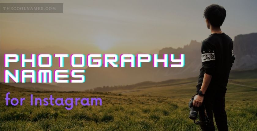 Photography Names for Instagram