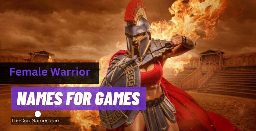 Female Warrior Names for Games