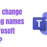 How to change the meeting names in Microsoft teams