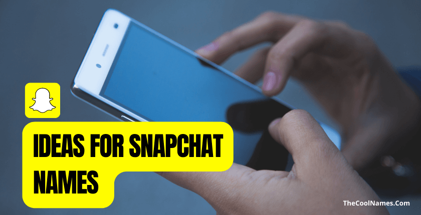 Ideas for Snapchat Names