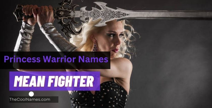 Princess Warrior Names that Mean Fighter