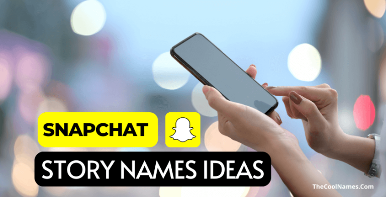 snapchat-story-names-in-2023-catchy-and-cool-stories-ideas