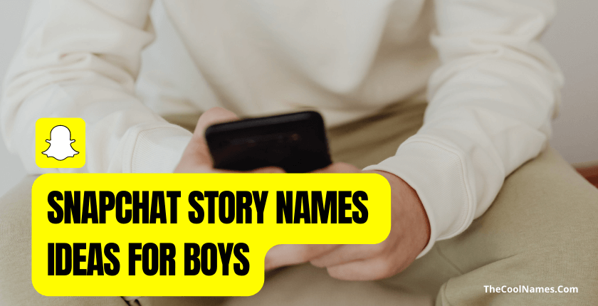 Snapchat Story Names In 2024: Catchy And Cool Stories Ideas