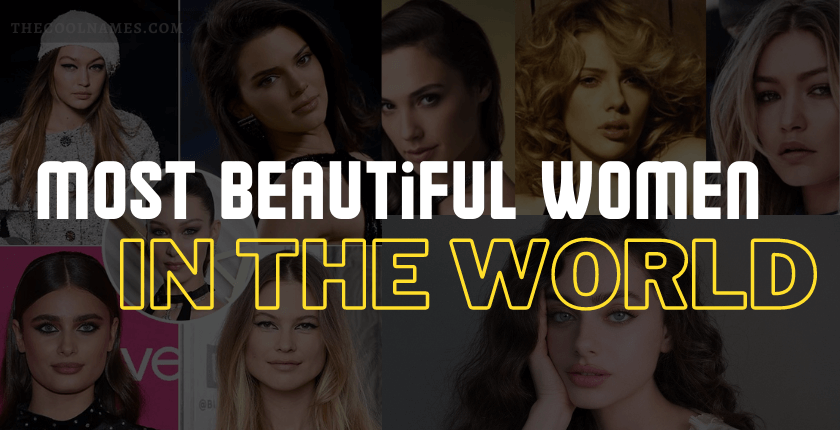 Most Beautiful Women in The World