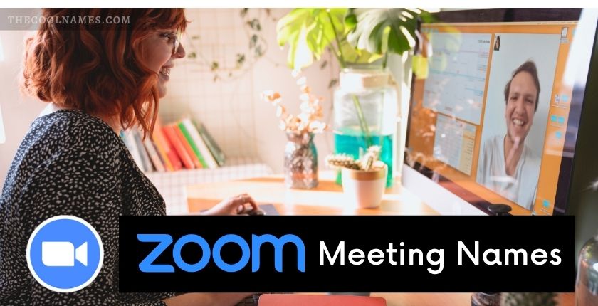 Zoom Meeting Names