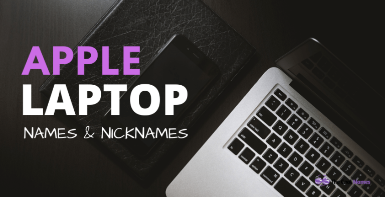 Apple Laptop Names And Nicknames Ideas [MacBook Air And Pro]