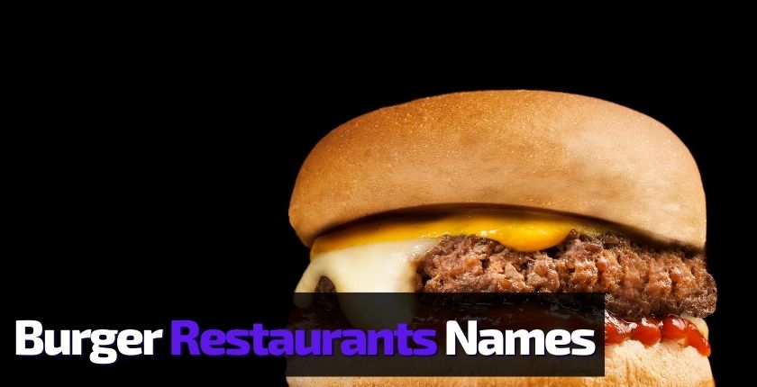 Burger Restaurants Name Ideas