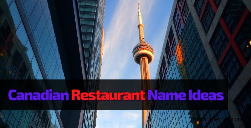 Canadian Restaurant Name Ideas