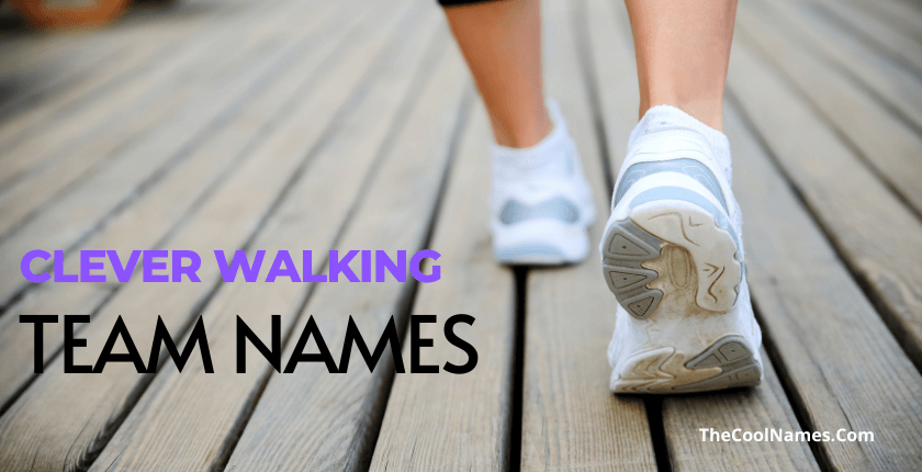 Clever Walking Team Names