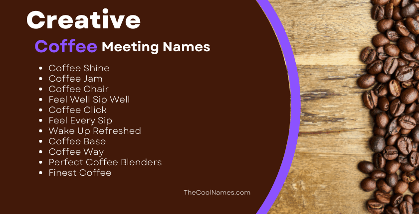 Creative Coffee Meeting Names