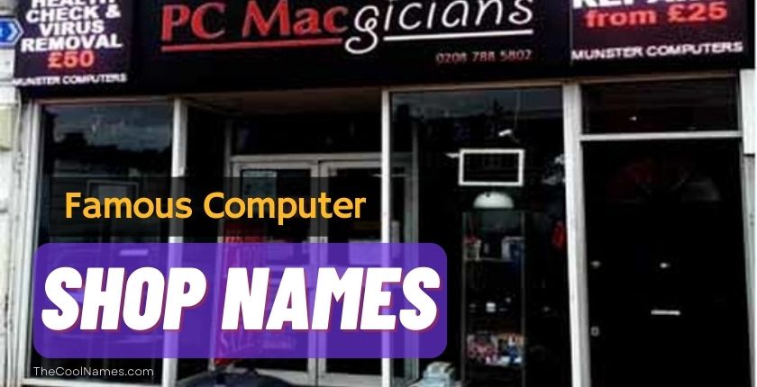 Computer Shop Names: Catchy Business Names About Computers