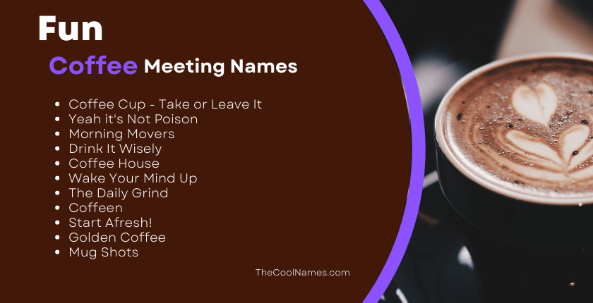 Fun Coffee Meeting Names