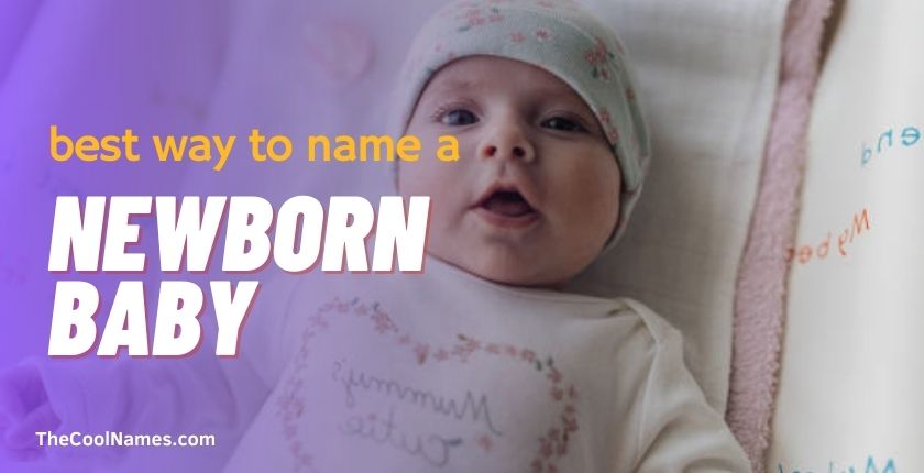 best way to name a newborn baby