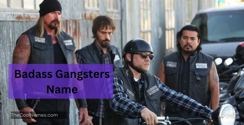 Badass Gangsters Name