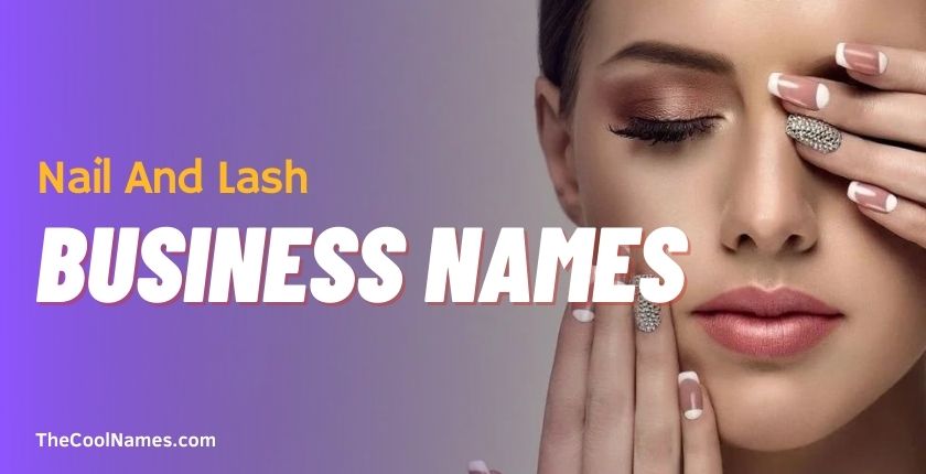 Nail And Lash Business Names