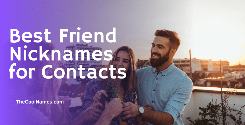 Best Friend Nicknames for Contacts 