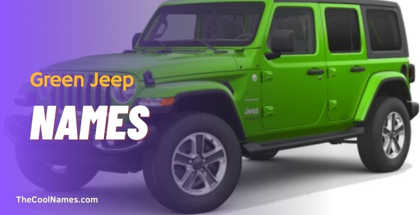 1350+ Jeep Names Ideas For Cool, Badass And Colorful Jeeps