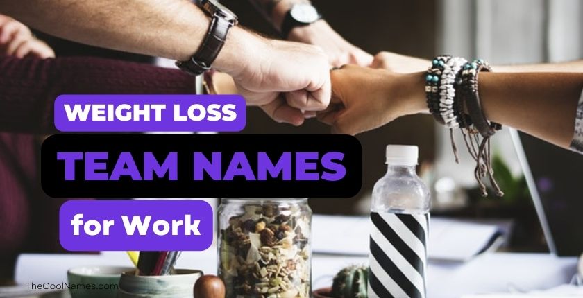 Weight Loss Team Names for Work