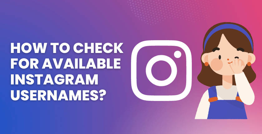 How To Check For Available Instagram Usernames