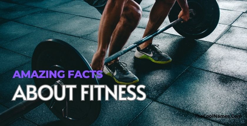Amazing Facts about Fitness