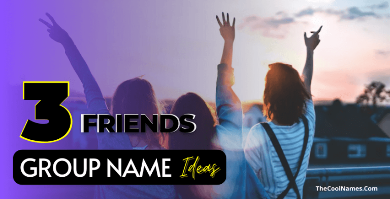 3-friends-group-name-ideas-easy-to-remember-trio-names