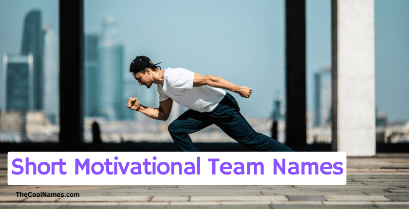 Short Motivational Team Names