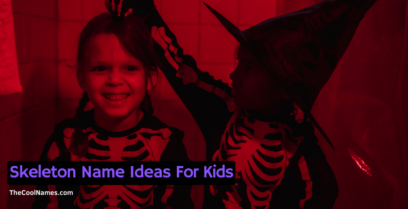 Skeleton Name Ideas For Kids