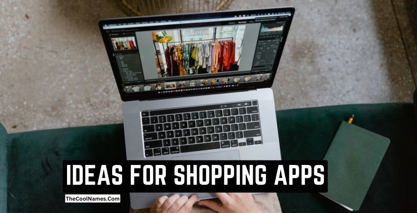 IDEAS FOR SHOPPING APPS