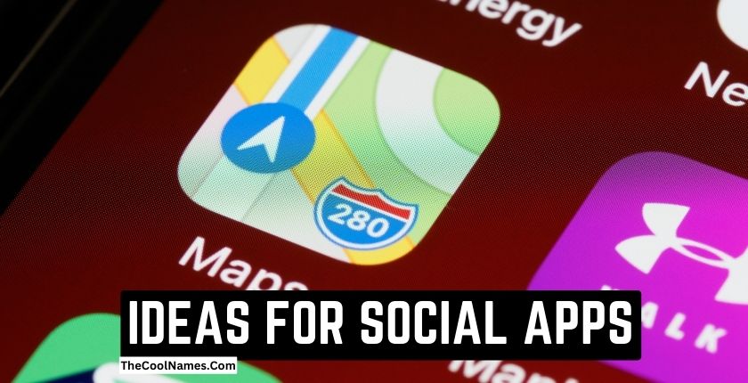 IDEAS FOR SOCIAL APPS