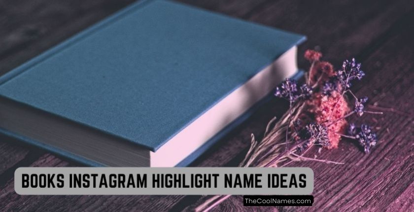 300+ Unique Instagram Highlight Name Ideas