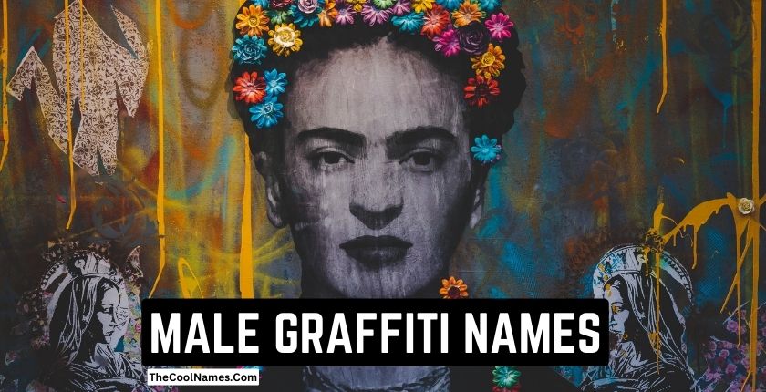 MALE GRAFFITI NAMES