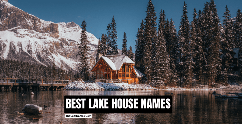 BEST LAKE HOUSE NAMES