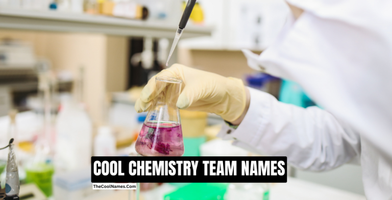 400-chemistry-team-names-catchy-and-unique-group-names