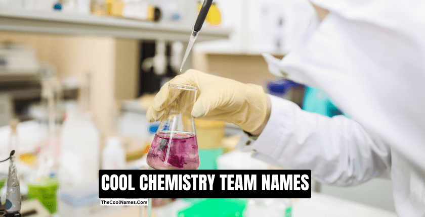 COOL CHEMISTRY TEAM NAMES 1